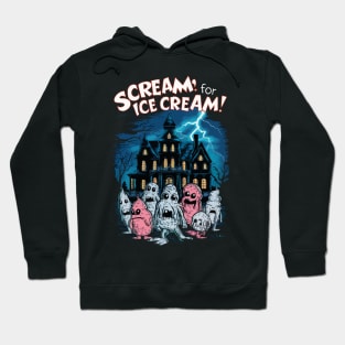 Scream For Ice Cream Hoodie